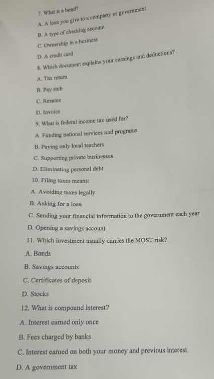 7. what is a bond? a. a loan you give to a company or government b. a t…