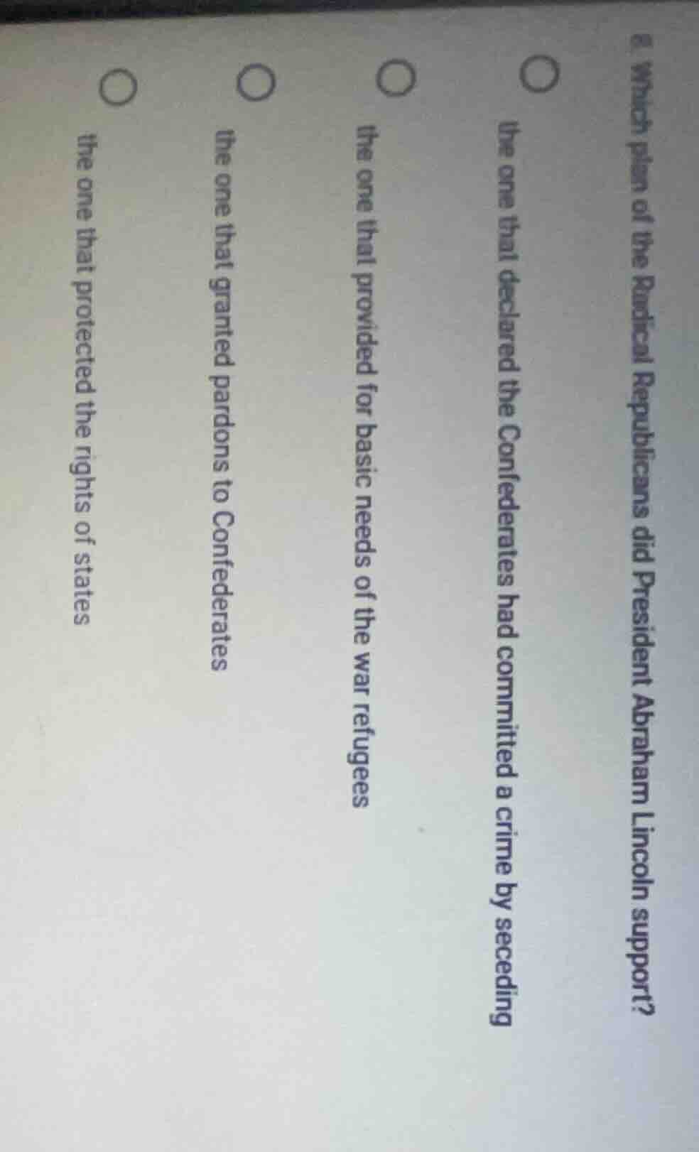 6. which plan of the radical republicans did president abraham lincoln …