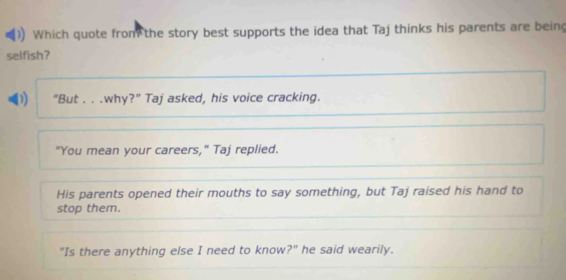 which quote from the story best supports the idea that taj thinks his p…