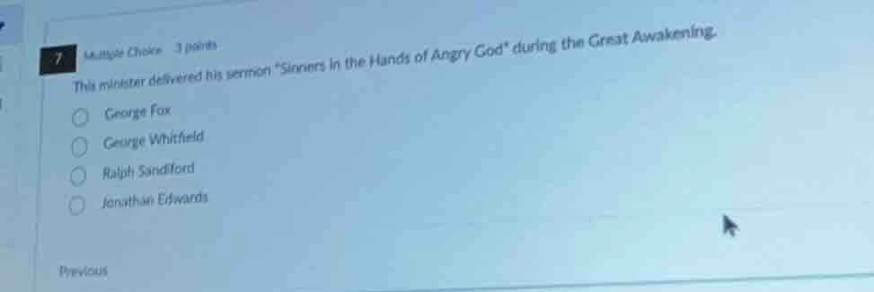 7 multiple choice 3 points this minister delivered his sermon \sinners …