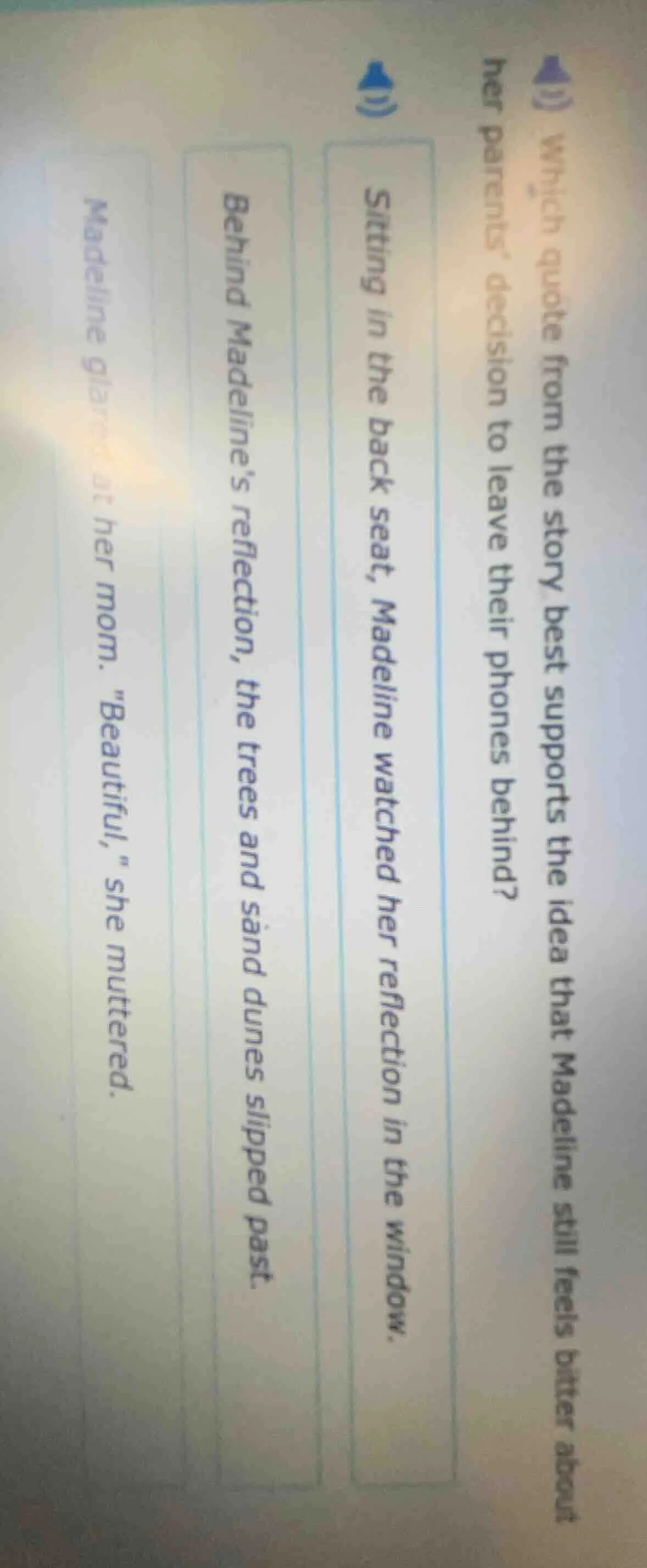 1) which quote from the story best supports the idea that madeline stil…