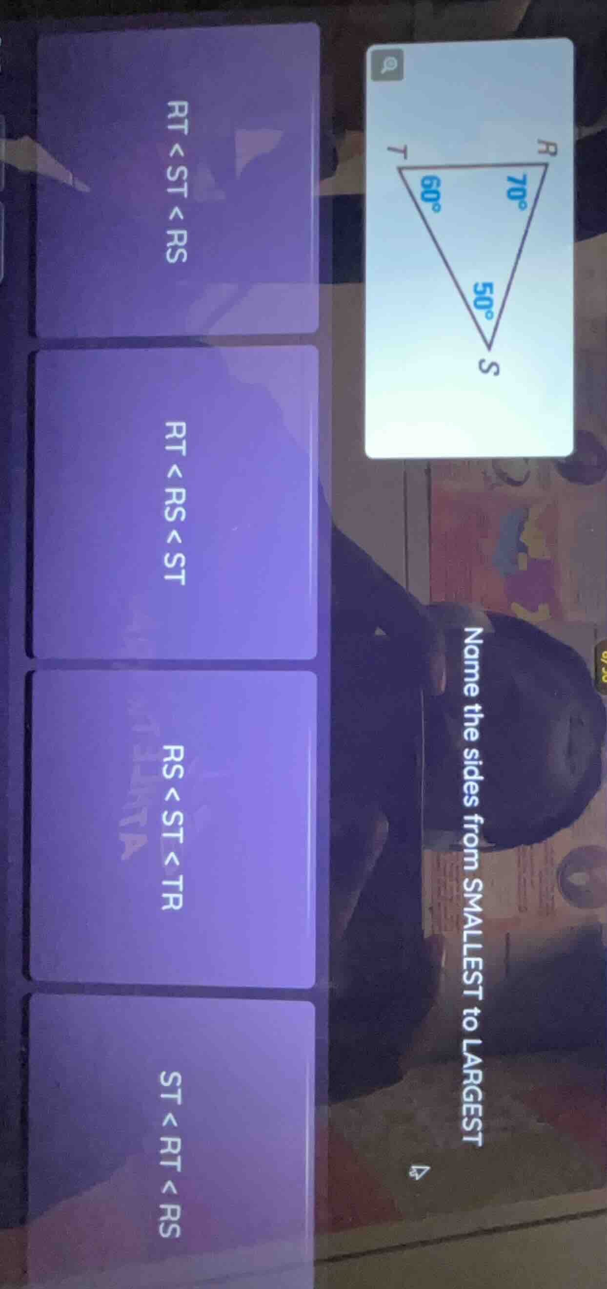 name the sides from smallest to largest 1. $rt < st < rs$ 2. $rt < rs <…