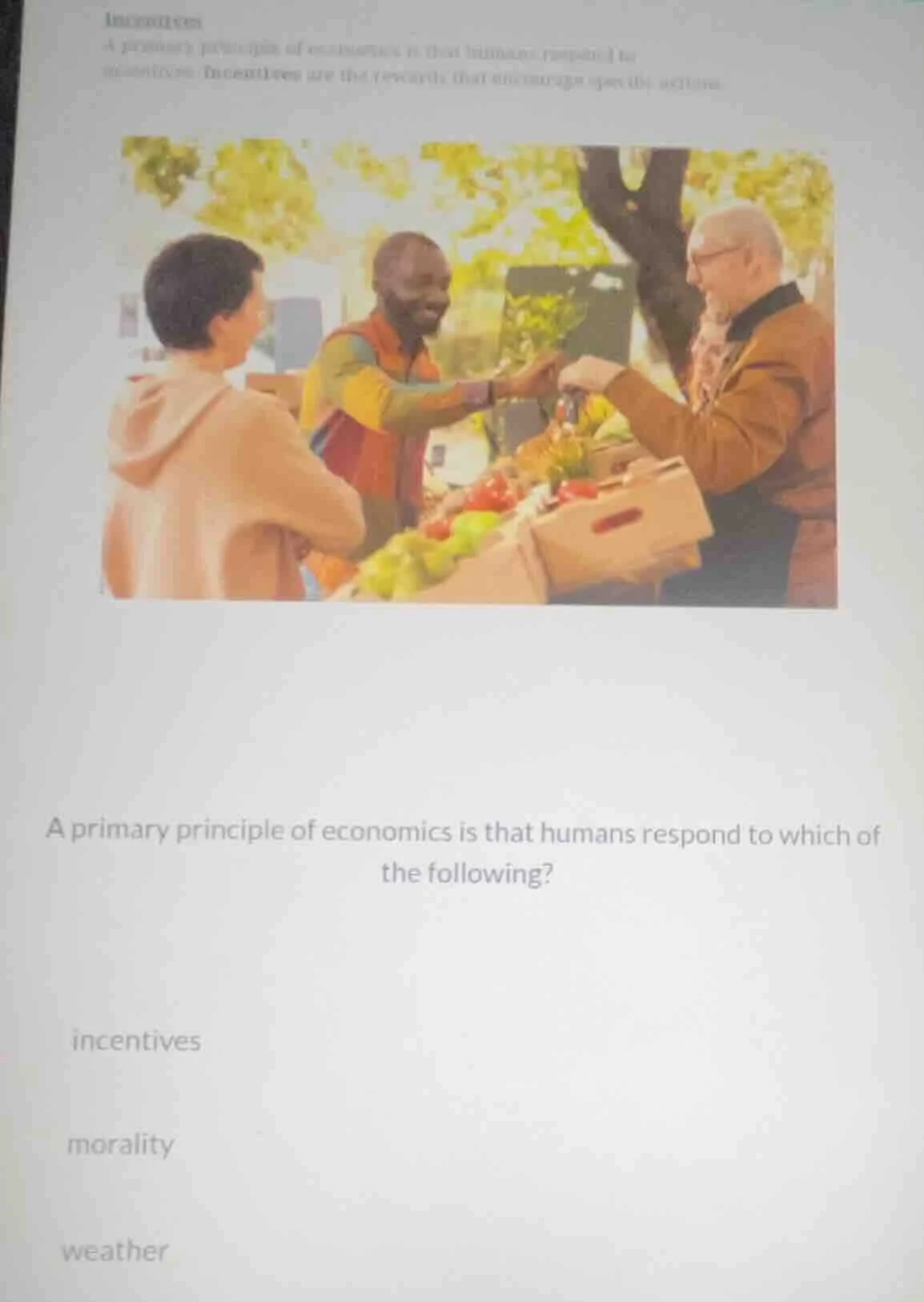 incentives a primary principle of economics is that humans respond to i…