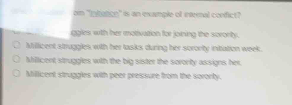 om \initiation\ is an example of internal conflict?eggles with her moti…