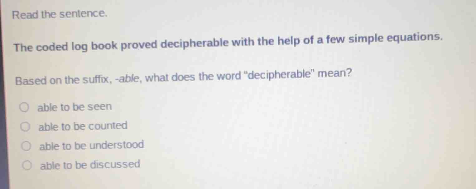 read the sentence. the coded log book proved decipherable with the help…