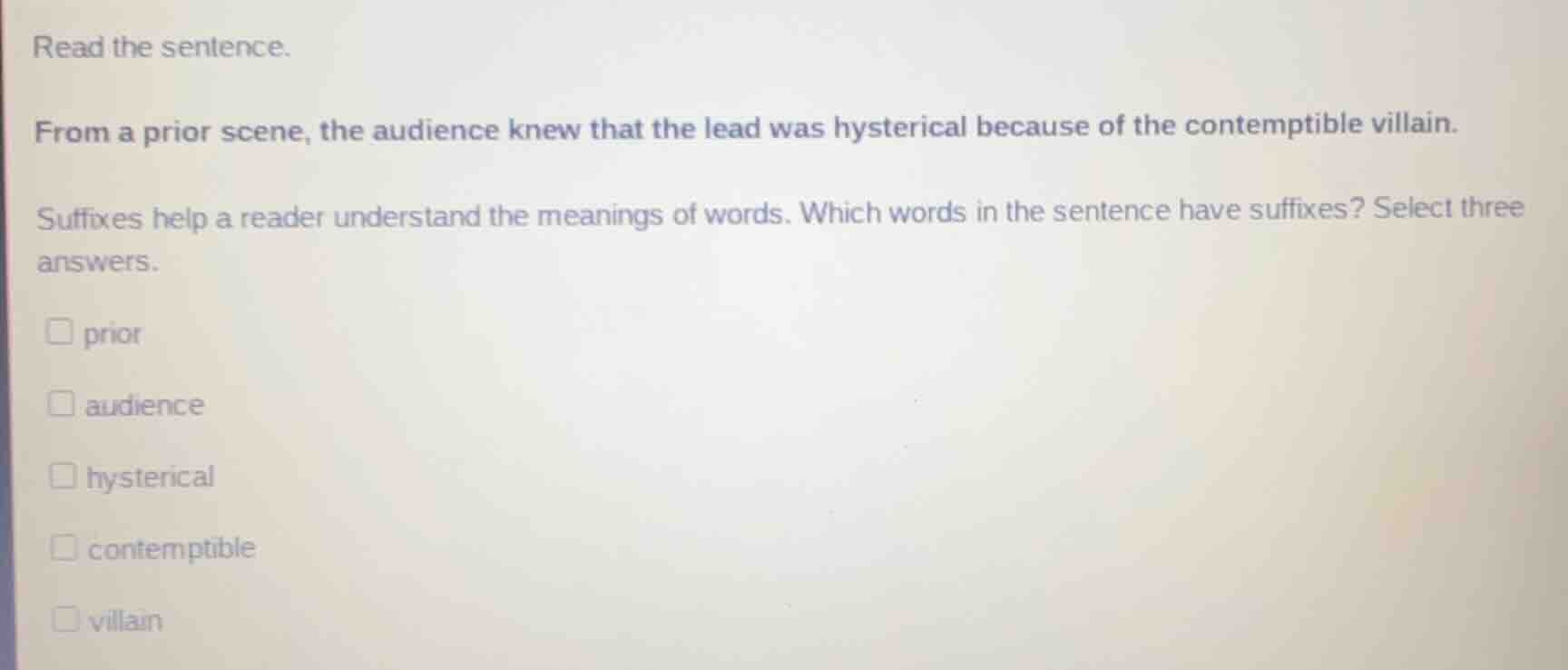 read the sentence. from a prior scene, the audience knew that the lead …