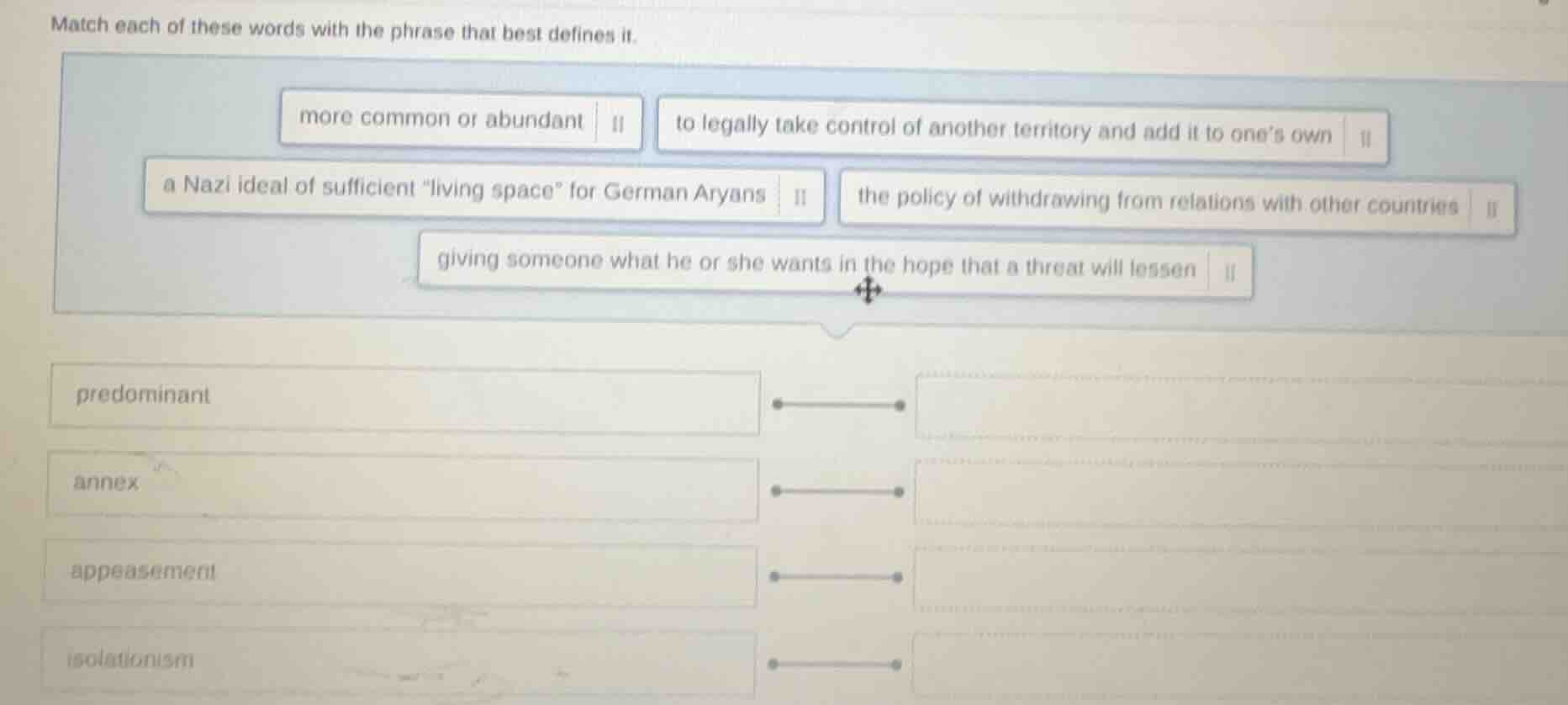 match each of these words with the phrase that best defines it. more co…
