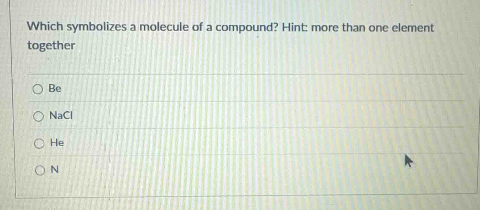 which symbolizes a molecule of a compound? hint: more than one element …