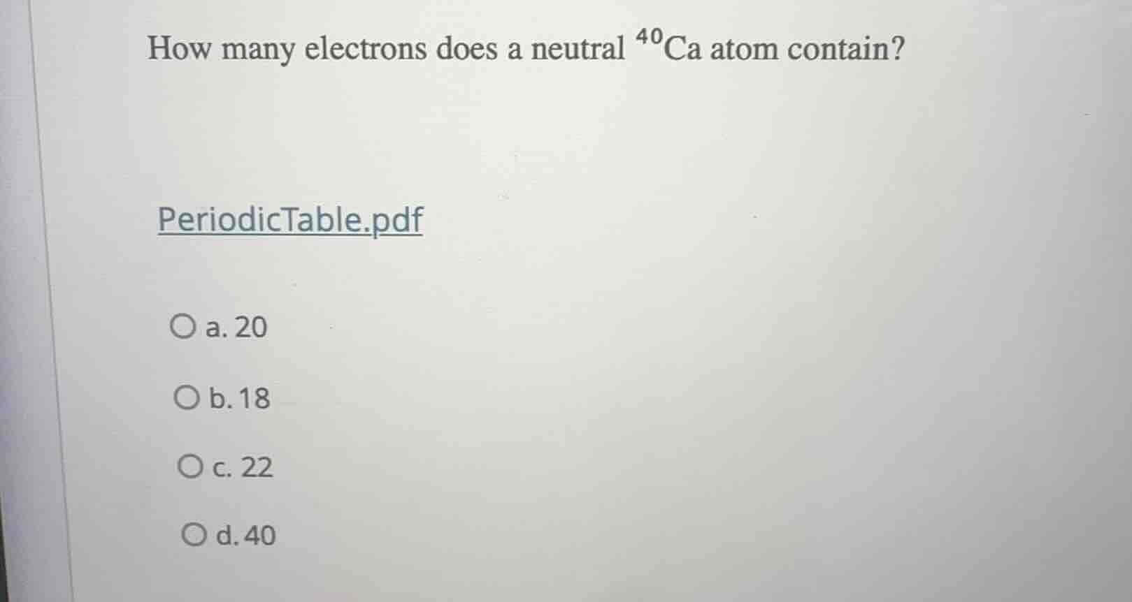 how many electrons does a neutral $^{40}$ca atom contain? periodictable…