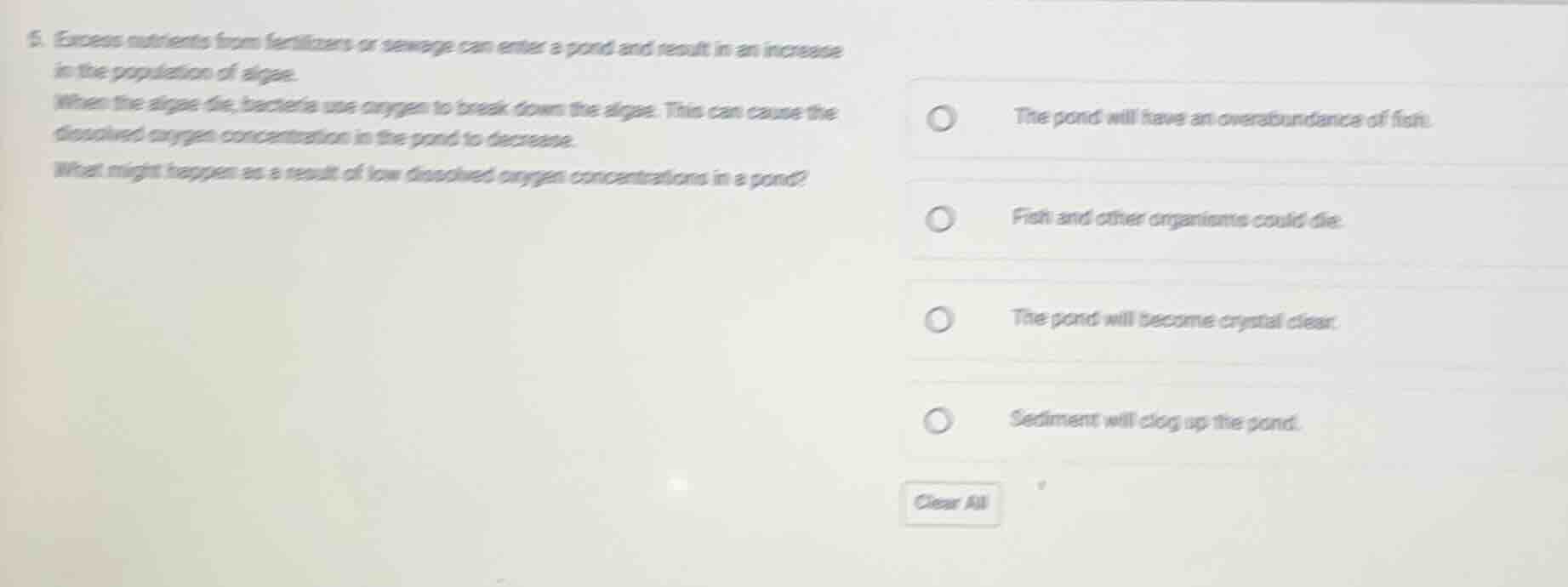 5. excess nutrients from fertilizers or sewage can enter a pond and res…