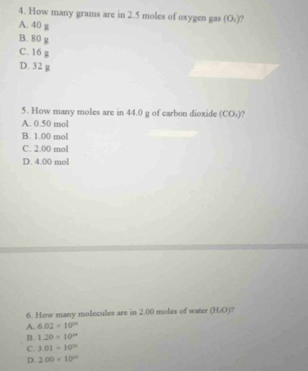 4. how many grams are in 2.5 moles of oxygen gas ($o_2$)? a. 40 g b. 80…