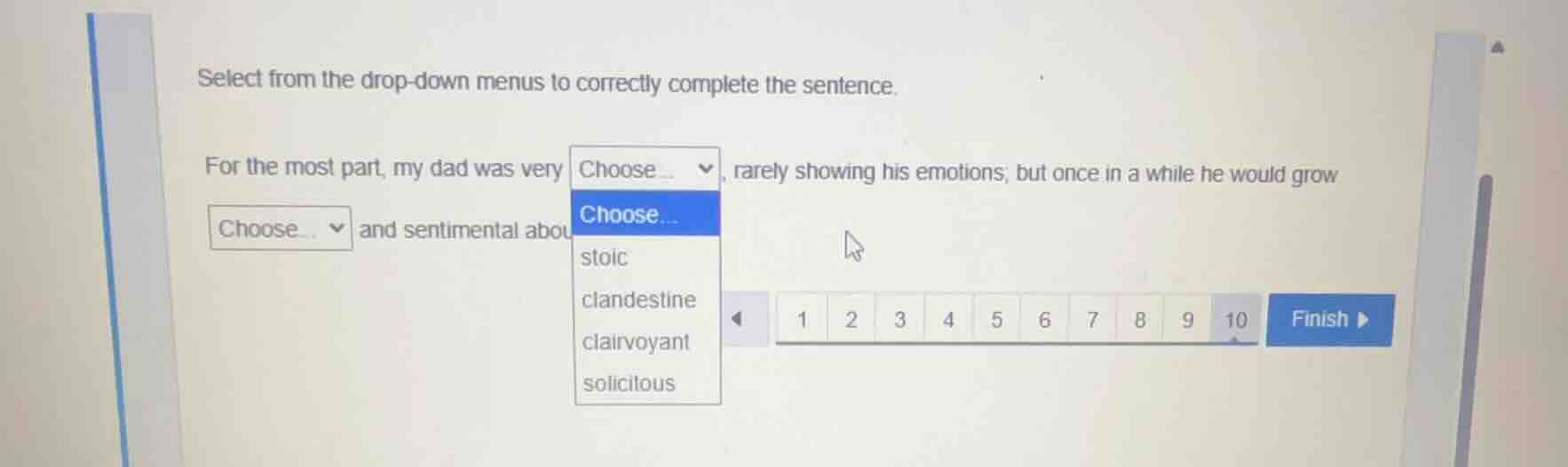 select from the drop-down menus to correctly complete the sentence. for…