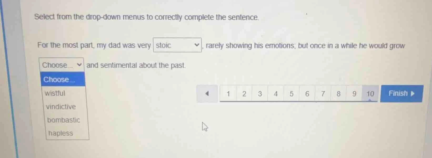 select from the drop-down menus to correctly complete the sentence. for…