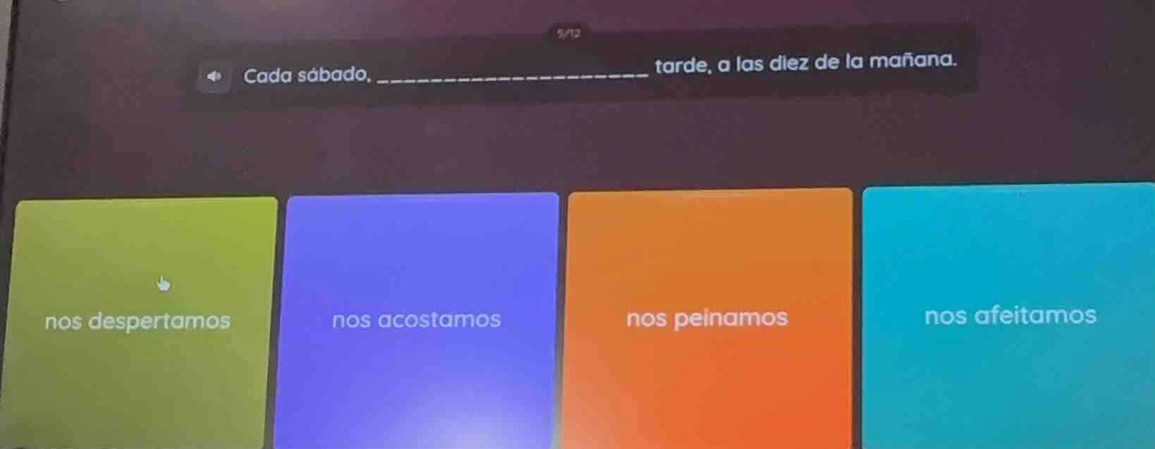 5/12 cada sábado, ________________________ tarde, a las diez de la maña…
