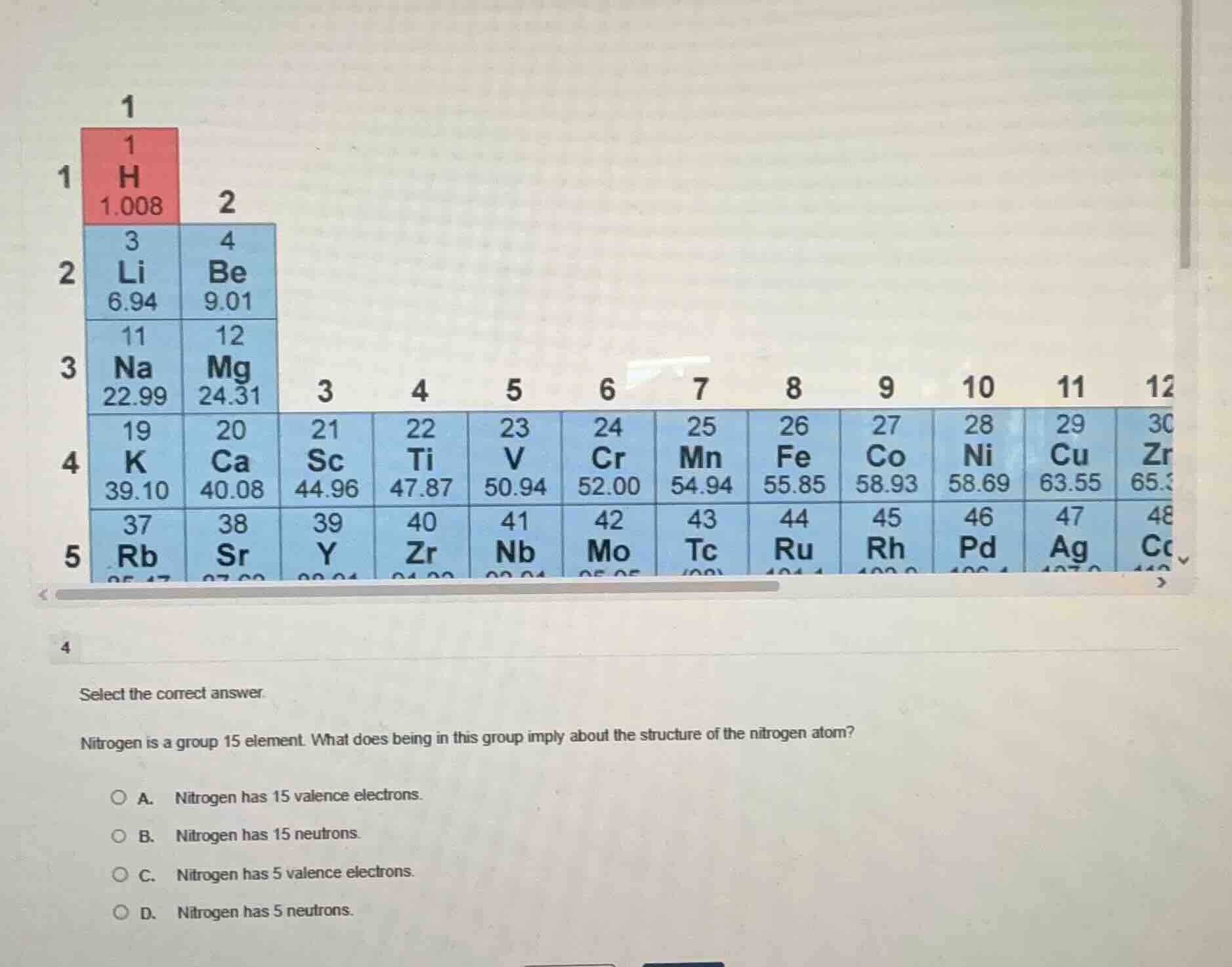 select the correct answer.nitrogen is a group 15 element. what does bei…