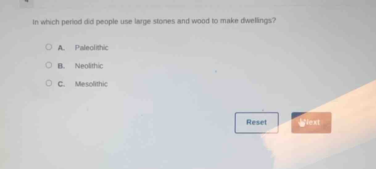 in which period did people use large stones and wood to make dwellings?…