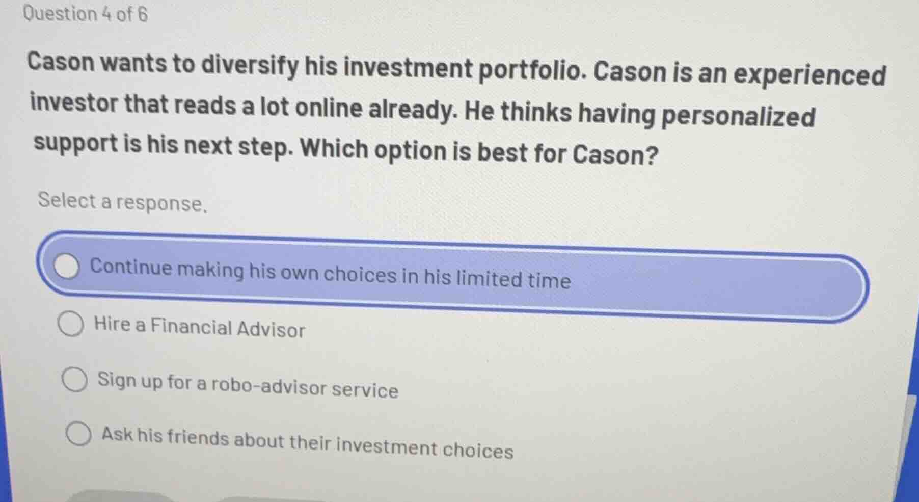 question 4 of 6 cason wants to diversify his investment portfolio. caso…