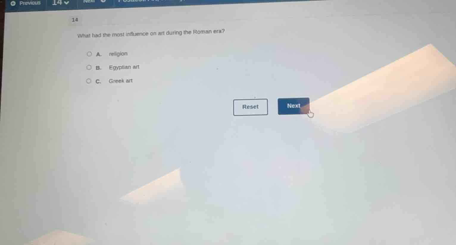 14 what had the most influence on art during the roman era? a. religion…