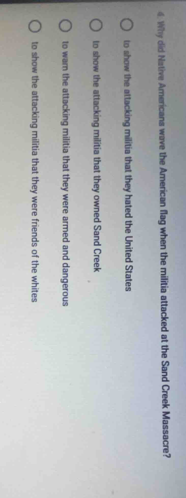 4. why did native americans wave the american flag when the militia att…