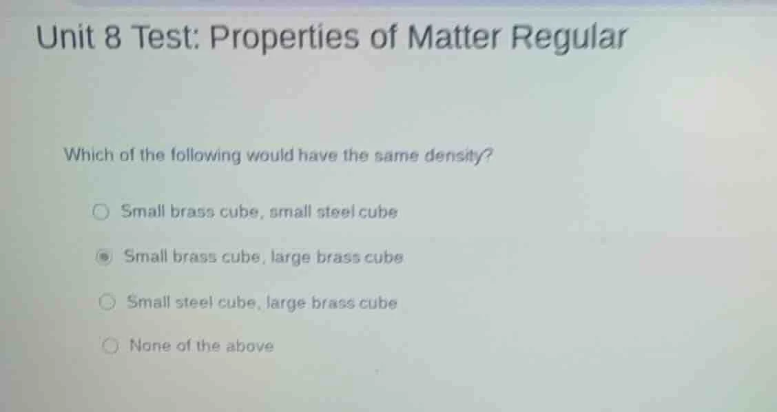 unit 8 test: properties of matter regular which of the following would …