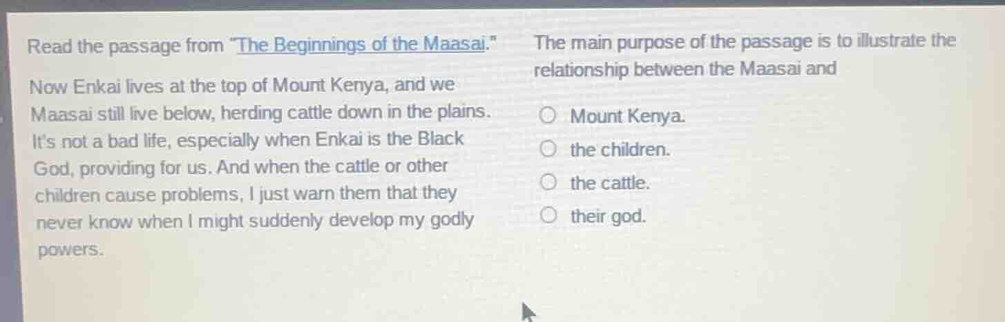 read the passage from \the beginnings of the maasai. ow enkai lives at …