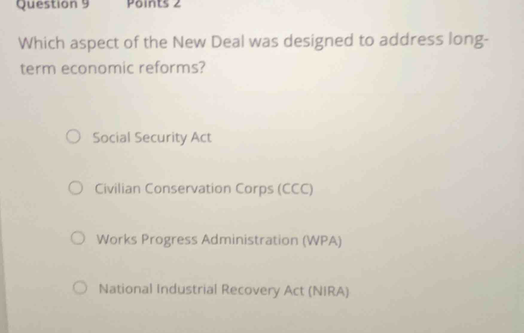 question 9 points 2 which aspect of the new deal was designed to addres…