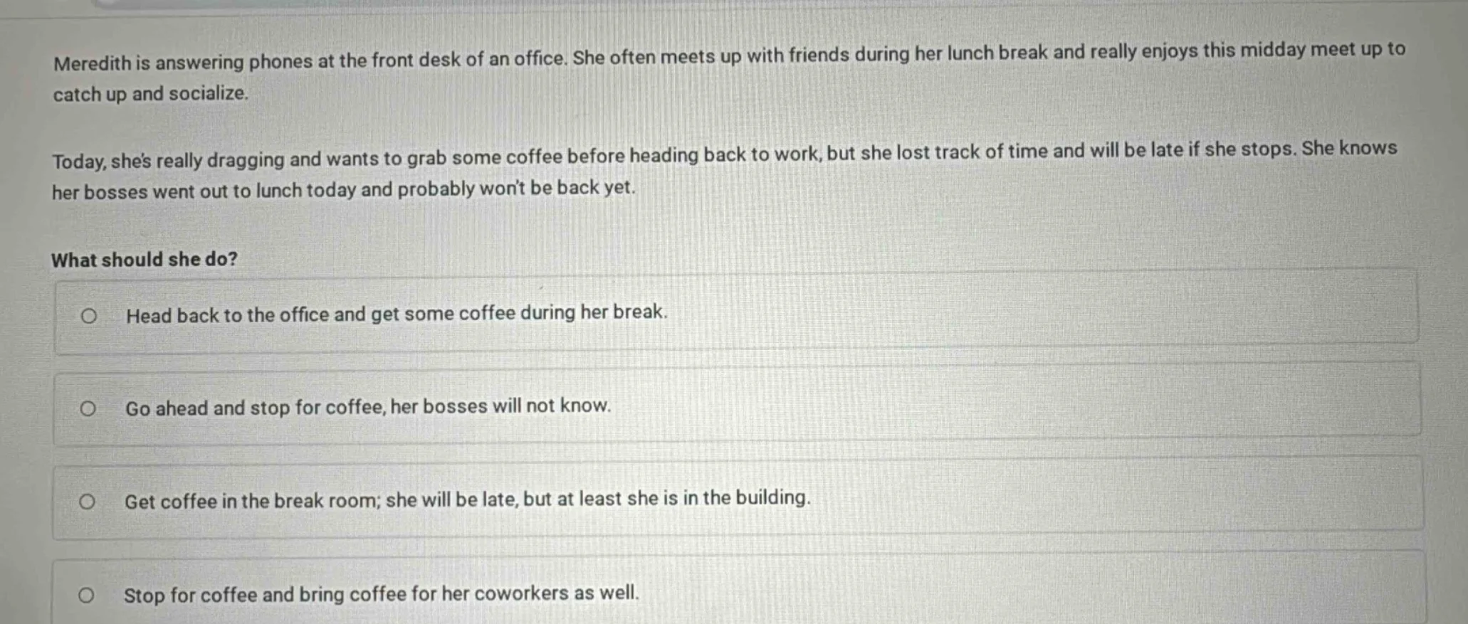 meredith is answering phones at the front desk of an office. she often …