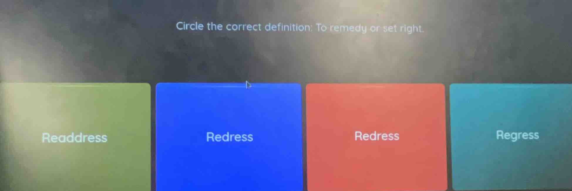 circle the correct definition: to remedy or set right. readdress redres…