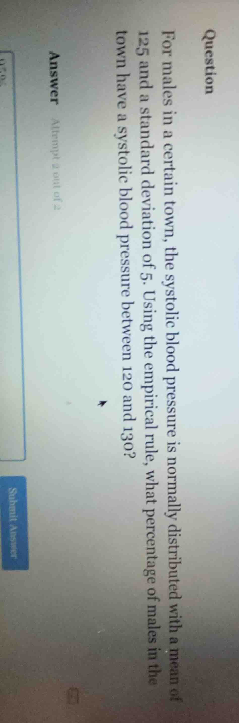 question for males in a certain town, the systolic blood pressure is no…