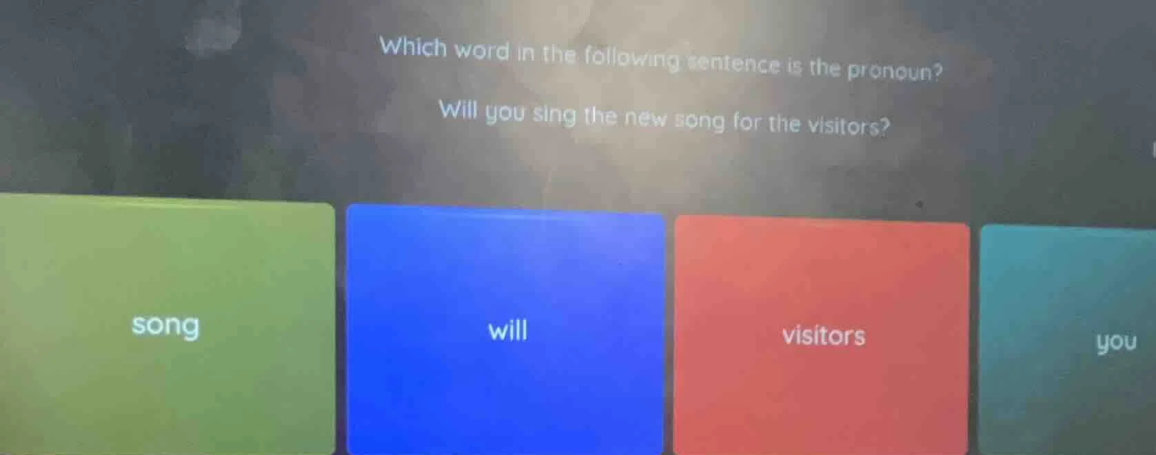 which word in the following sentence is the pronoun? will you sing the …