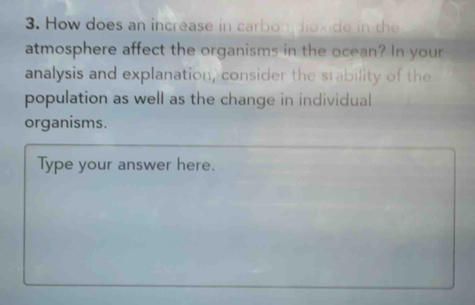 3. how does an increase in carbon dioxide in the atmosphere affect the …