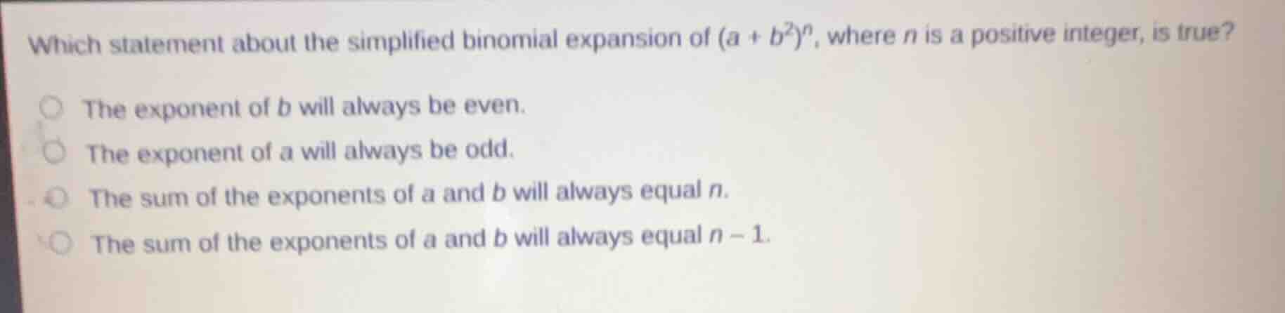 which statement about the simplified binomial expansion of $(a + b^{2})…