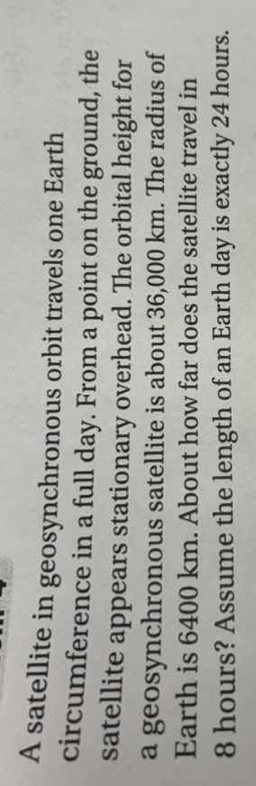 a satellite in geosynchronous orbit travels one earth circumference in …