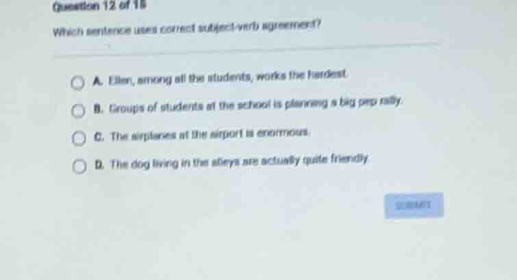 question 12 of 16 which sentence uses correct subject-verb agreement? a…