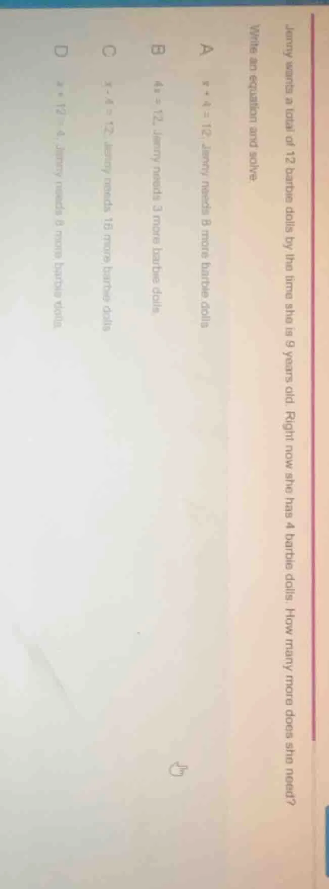 jenny wants a total of 12 barbie dolls by the time she is 9 years old. …