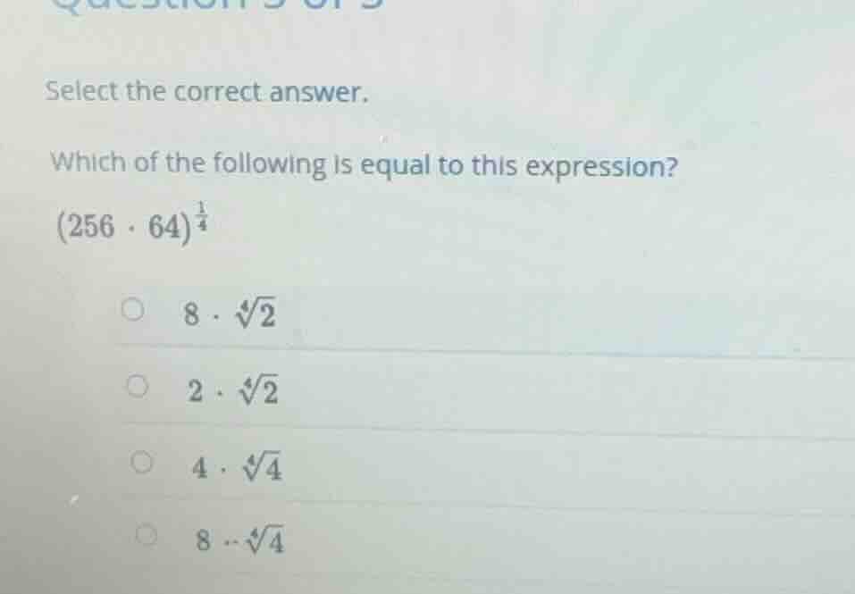 select the correct answer. which of the following is equal to this expr…