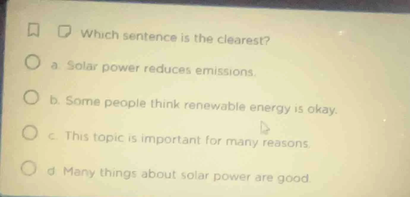 which sentence is the clearest? a. solar power reduces emissions. b. so…