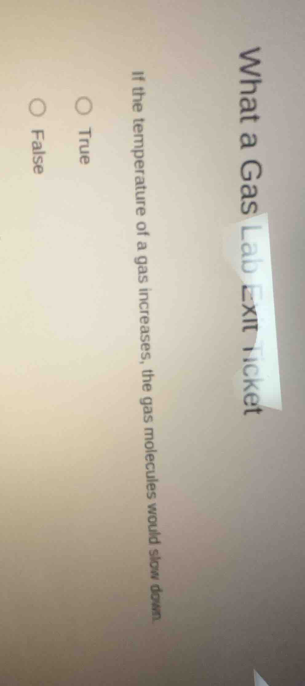 what a gas lab exit ticket if the temperature of a gas increases, the g…