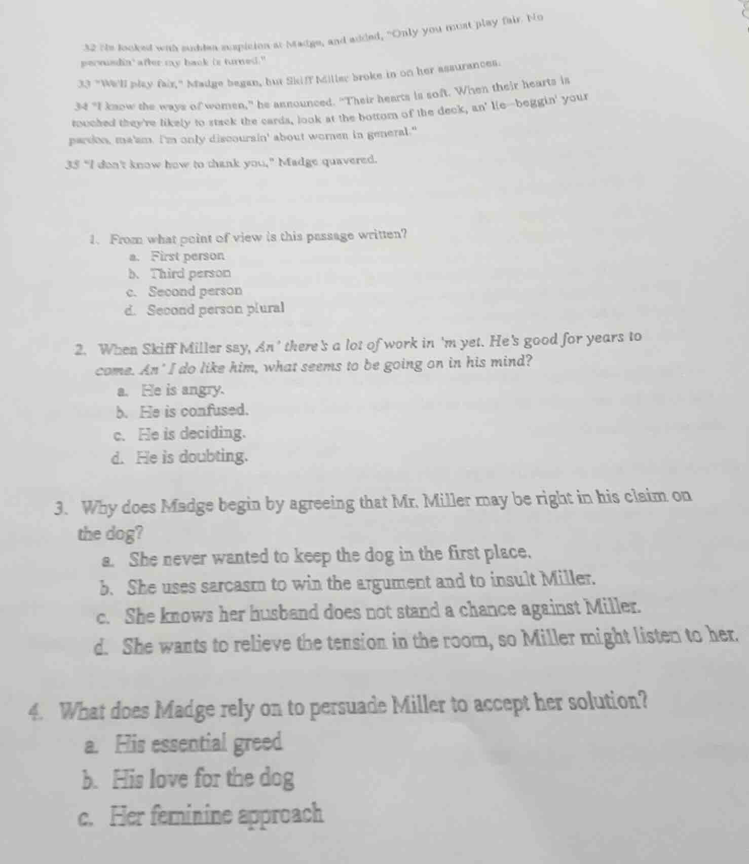 32 he looked with sudden suspicion at madge, and added, \only you must …