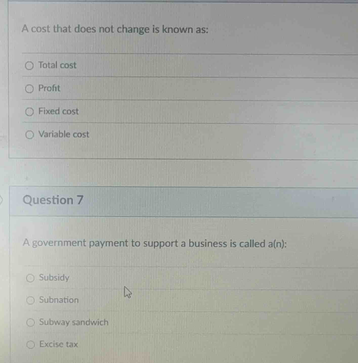 a cost that does not change is known as: ○ total cost ○ profit ○ fixed …