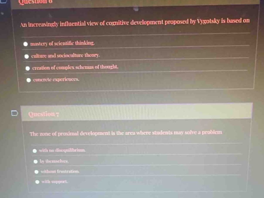 question 6 an increasingly influential view of cognitive development pr…