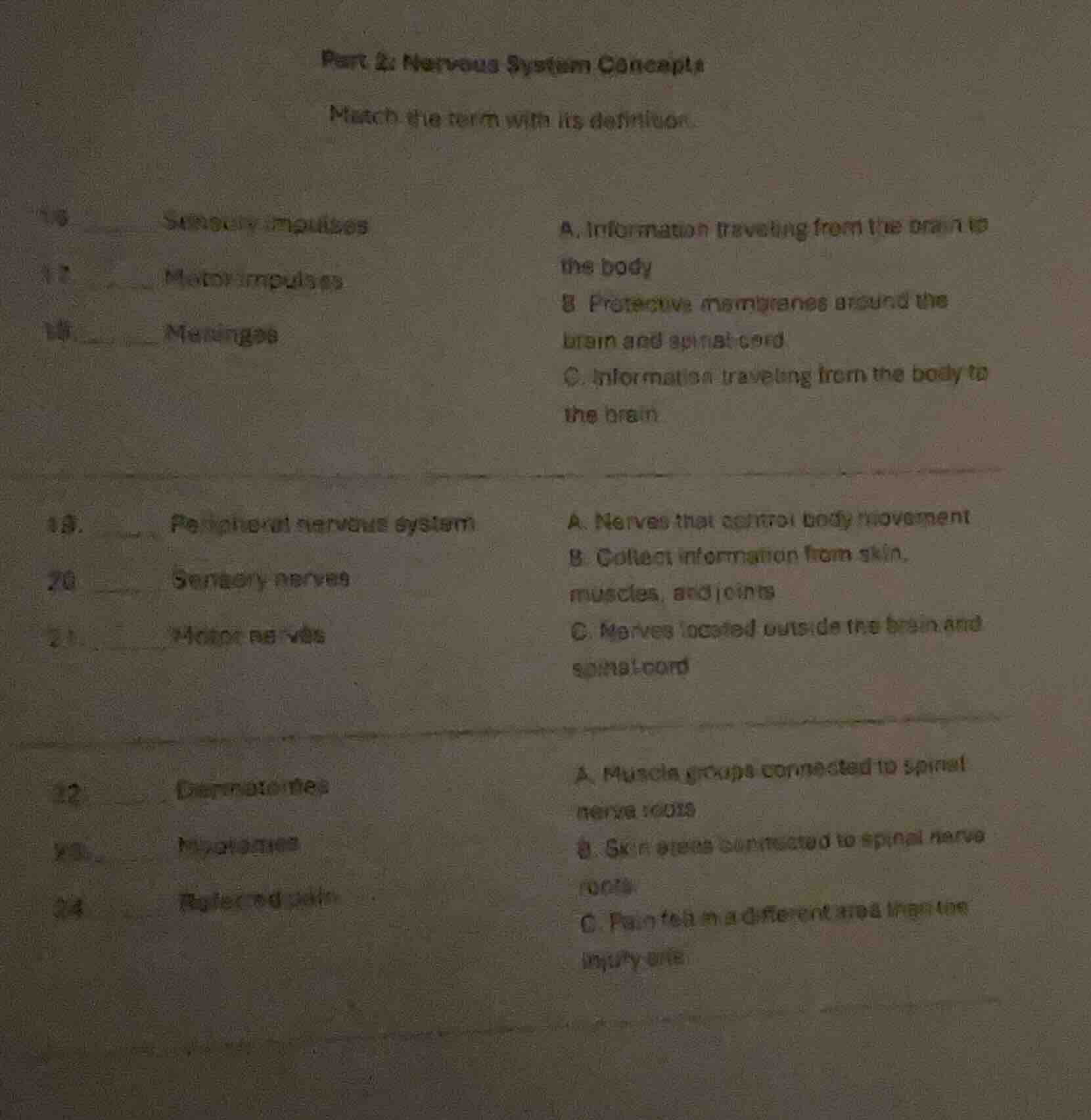 part 2: nervous system concepts match the term with its definition. 16.…
