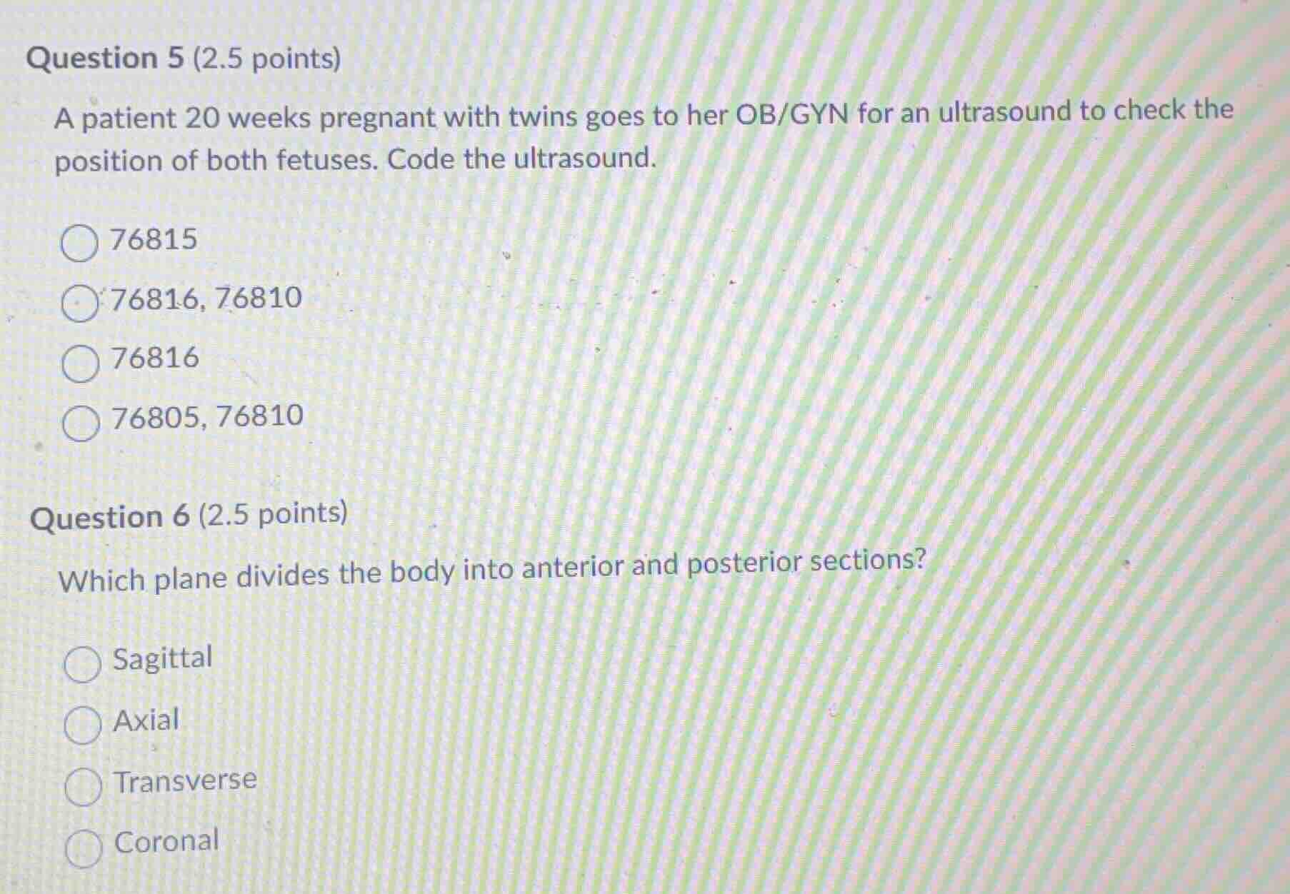 question 5 (2.5 points) a patient 20 weeks pregnant with twins goes to …