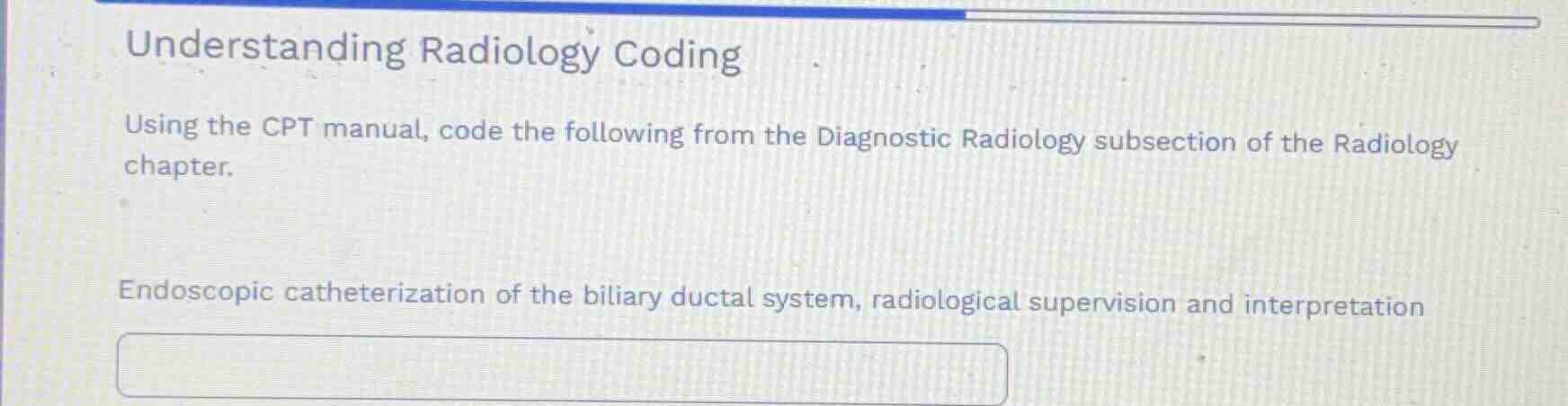 understanding radiology coding using the cpt manual, code the following…