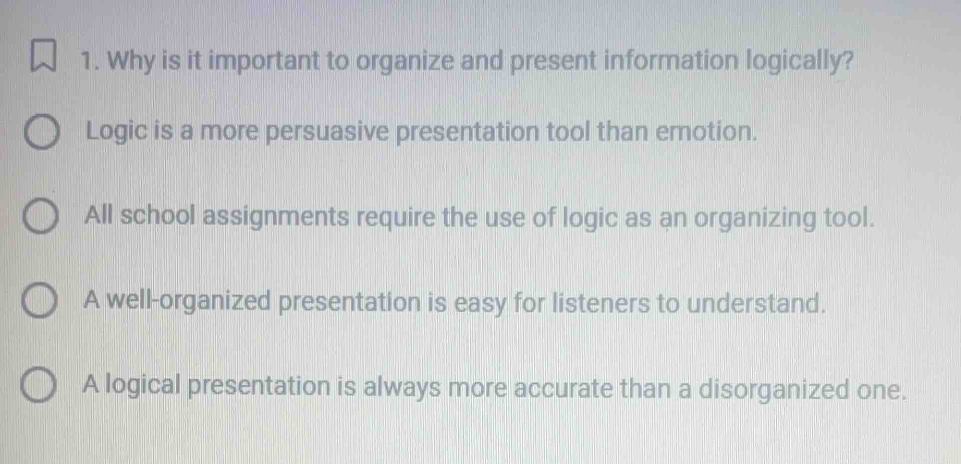 1. why is it important to organize and present information logically? l…