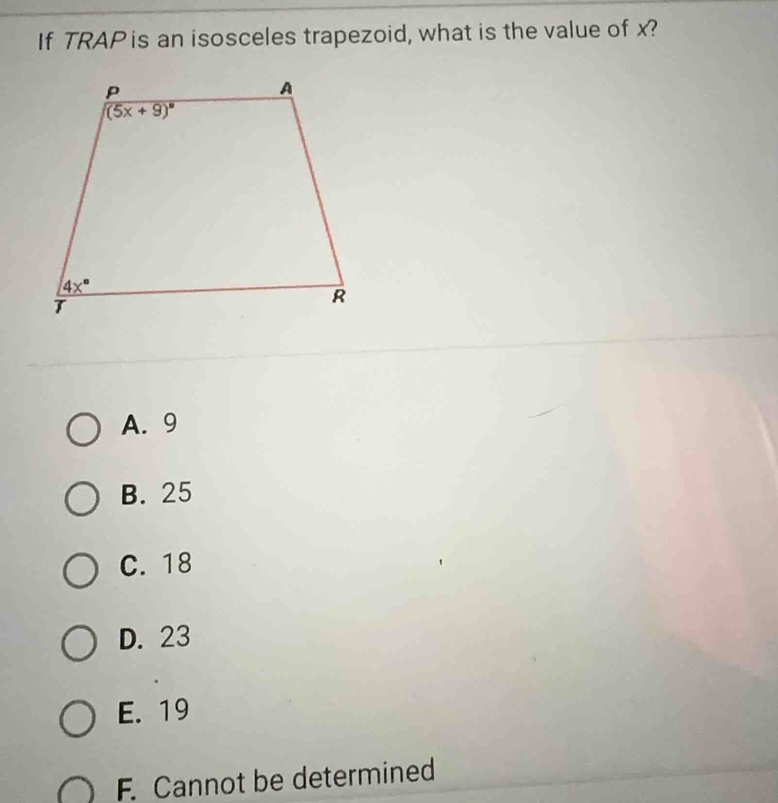 if trap is an isosceles trapezoid, what is the value of (x)? a. 9 b. 25…