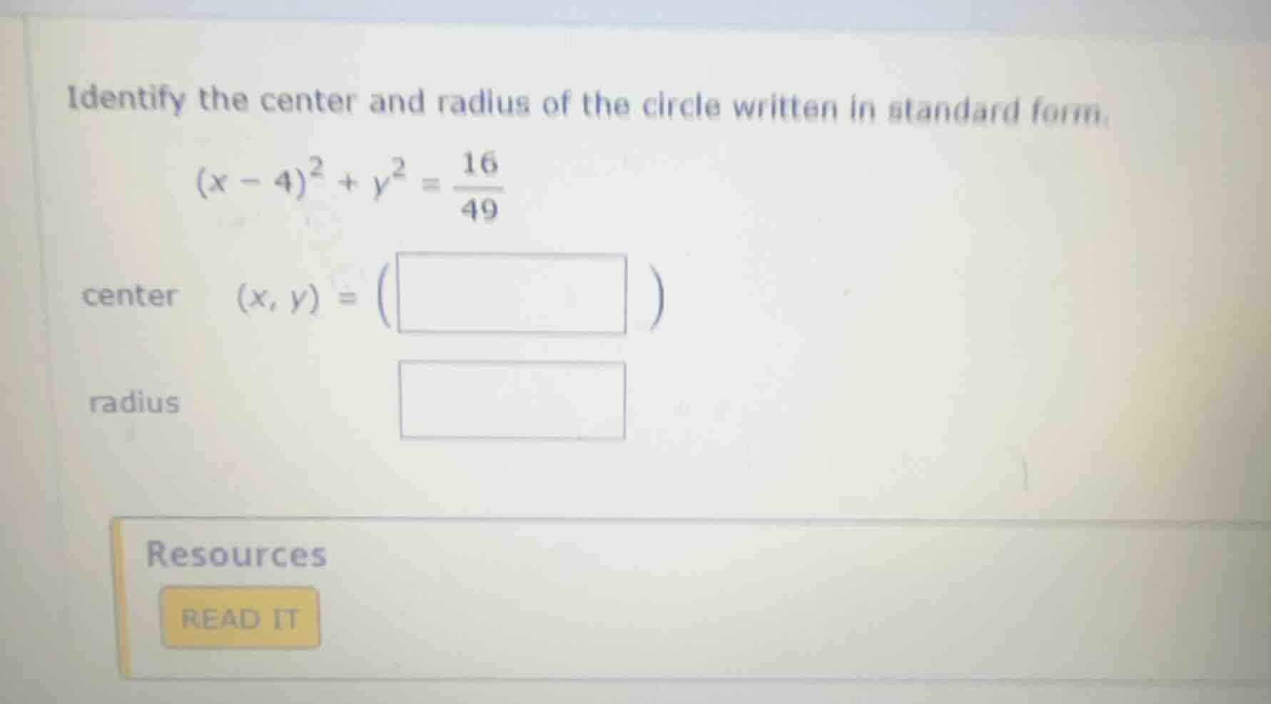 identify the center and radius of the circle written in standard form. …