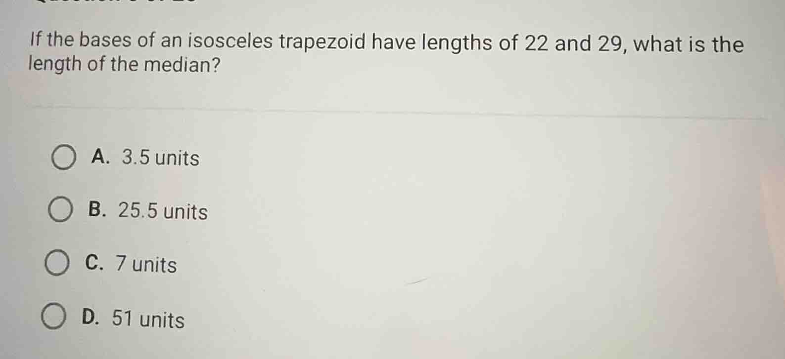if the bases of an isosceles trapezoid have lengths of 22 and 29, what …