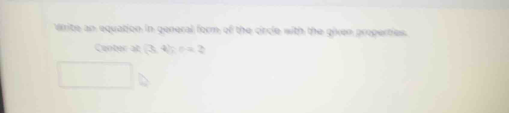 write an equation in general form of the circle with the given properti…