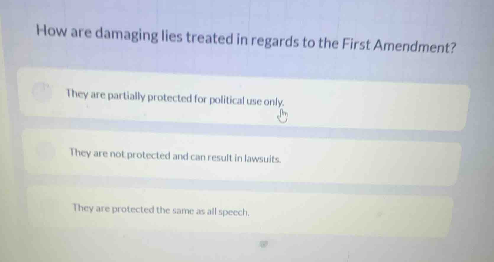 how are damaging lies treated in regards to the first amendment? they a…